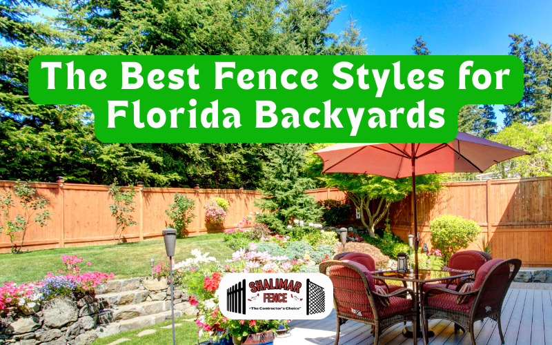 The Best Fence Styles for Florida Backyards